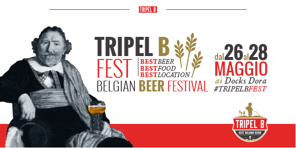 TRIPEL B FEST: nasce a Torino il primo BELGIAN BEER FESTIVAL!