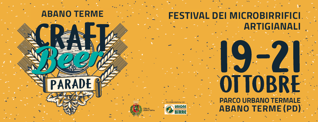 Al via ad Abano Terme la prima edizione di Craft Beer Parade, la manifestazione dedicata ai microbirrifici artigianali