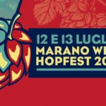 Marano Wild-Hopfest 2019: il 12 e 13 luglio si celebra il luppolo!