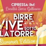 Cipressa: il 23 agosto al via il 4° Festival delle birre artigianali “Birre Vive sotto la Torre Summer Edition”