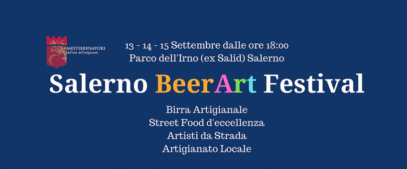 Nel WE arriva il Salerno BeerArt Festival 2019!