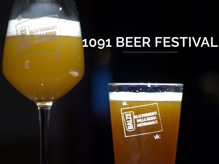 1091 BEER FESTIVAL: alle sorgenti della birra artigianale!