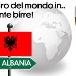 Il giro del mondo in… tante birre: Albania