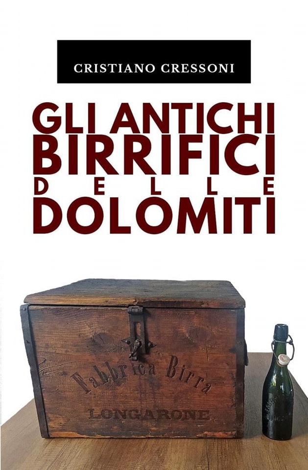 “Gli  antichi birrifici delle Dolomiti” disponibile in libreria!
