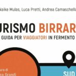 Visitare l’Italia attraverso… i microbirrifici: esce la guida “Turismo birrario”