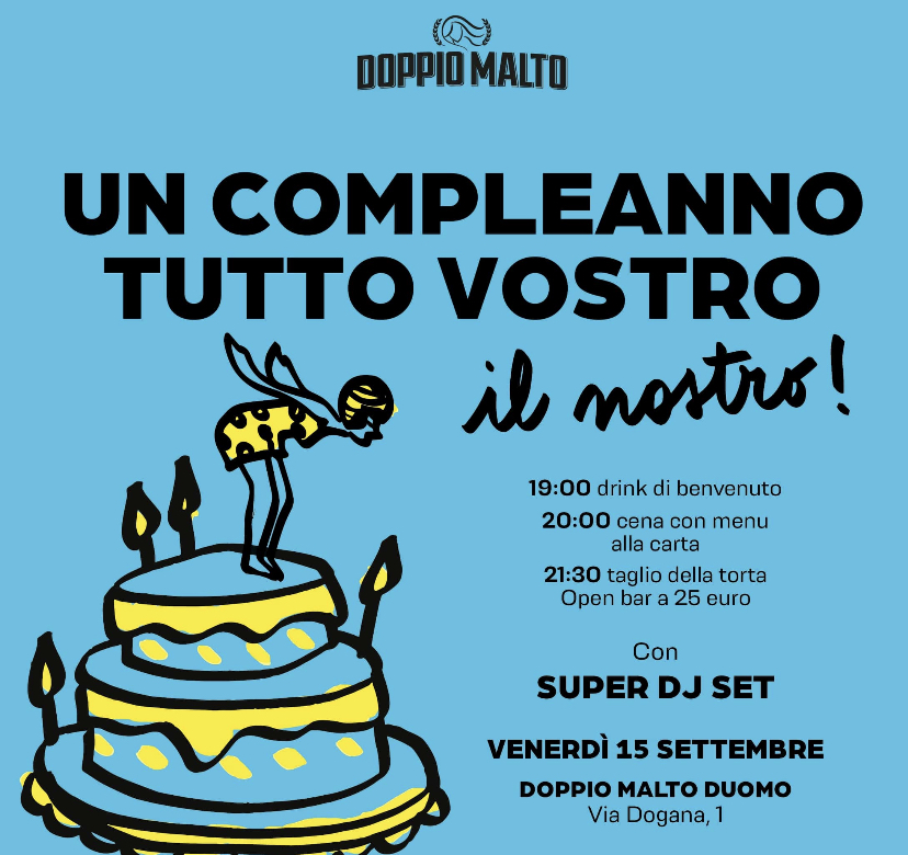 Grande festa per il compleanno di Doppio Malto Duomo Milano
